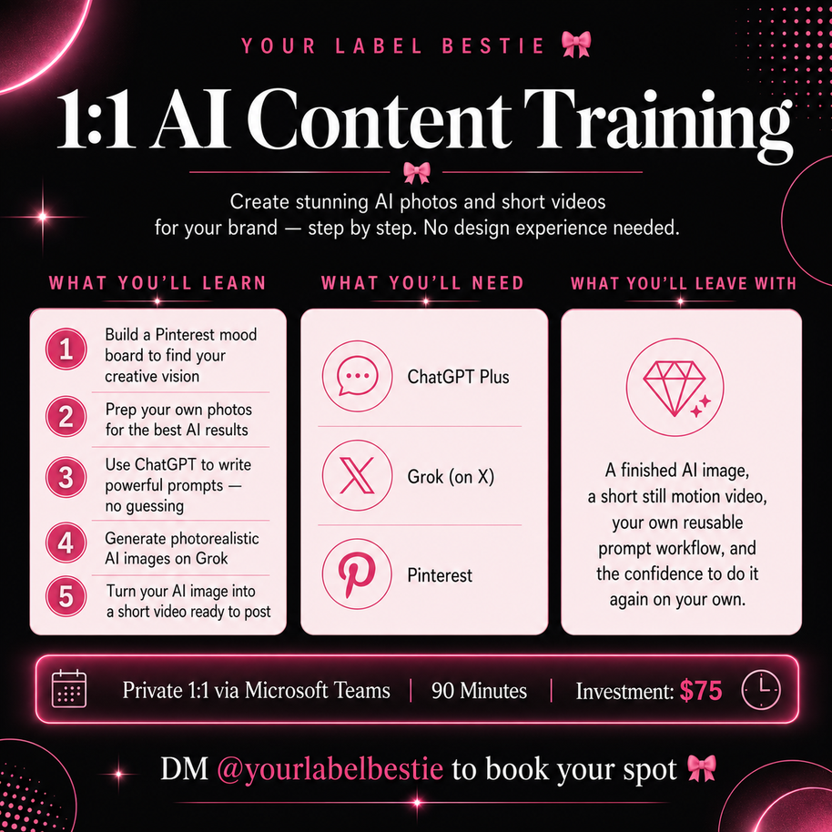 1:1 AI Content Training with Your Label Bestie